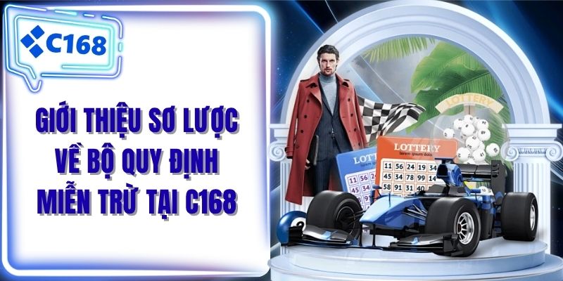 Giới thiệu sơ lược về bộ quy định miễn trừ tại C168