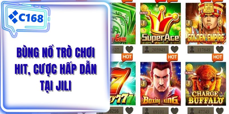 Bùng nổ trò chơi hit, cược hấp dẫn tại Jili